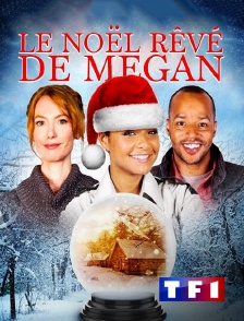 TF1 - Le Noël rêvé de Megan