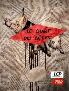 LCP Public Sénat - Le chant des bêtes