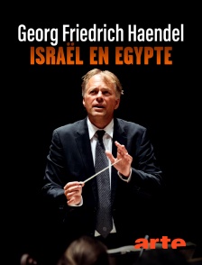 Arte - Georg Friedrich Haendel : Israël en Egypte