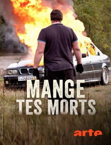 Arte - Mange tes morts