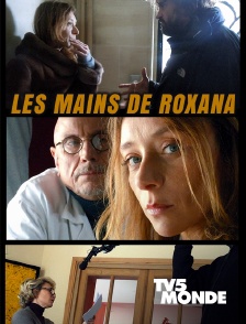 TV5MONDE - Les mains de Roxana