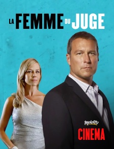 Molotov Channels Cinéma - La femme du juge