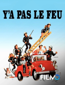 FilmoTV - Y'a pas le feu