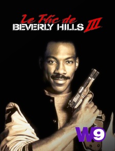 W9 - Le flic de Beverly Hills 3