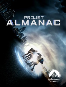 Paramount Channel - Projet Almanac