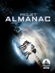 Paramount Channel Décalé - Projet Almanac