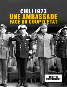 Toute l'Histoire - Chili 1973 : une ambassade face au coup d'Etat