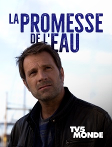 TV5MONDE - La promesse de l'eau