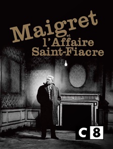 C8 - Maigret et l'affaire Saint-Fiacre