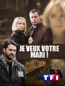 TF1 - Je veux votre mari !