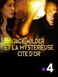 France 4 - Jack Wilder et la mystérieuse cité d'or