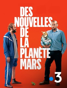 France 3 - Des nouvelles de la planète Mars