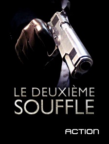 Action - Le deuxième souffle