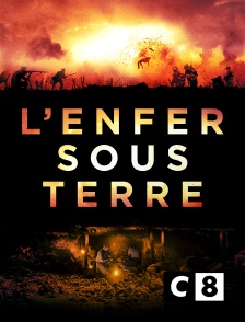 C8 - L'enfer sous terre