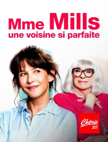 Chérie 25 - Mme Mills, une voisine si parfaite