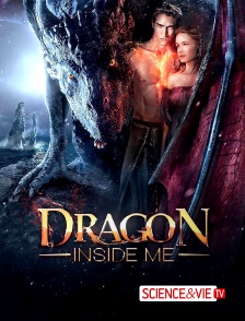 Science et Vie TV - Dragon Inside Me