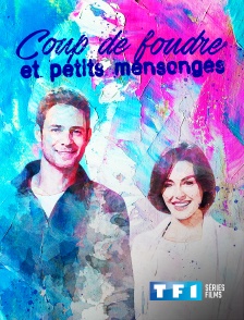 TF1 Séries Films - Coup de foudre et petits mensonges