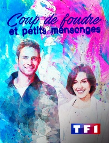 TF1 - Coup de foudre et petits mensonges