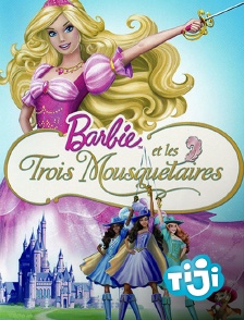 TIJI - Barbie et les trois mousquetaires