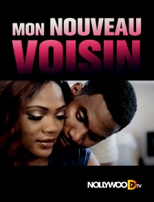 Nollywood TV - Mon nouveau voisin