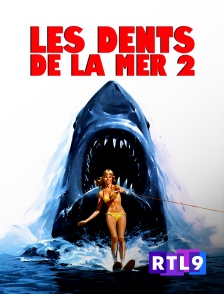 RTL 9 - Les dents de la mer 2