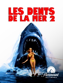 Paramount Network - Les dents de la mer 2