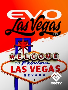 MGG TV - EVO Las Vegas 2024 en replay