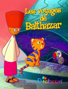 TV Pitchoun - Les voyages de Balthazar