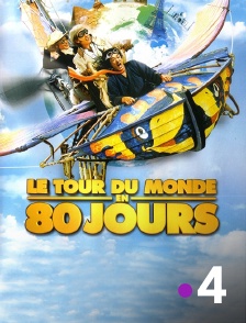 France 4 - Le tour du monde en 80 jours