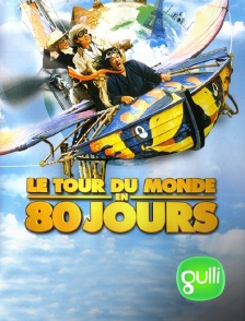 Gulli - Le tour du monde en 80 jours