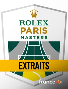 France.tv - Rolex Paris Masters - Extraits en replay