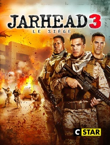 CSTAR - Jarhead 3 : le siège