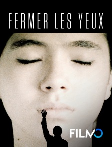 FilmoTV - Fermer les yeux