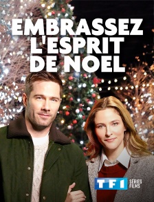 TF1 Séries Films - Embrassez l'esprit de Noël