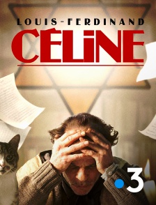 France 3 - Louis-Ferdinand Céline