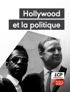 LCP Public Sénat - Hollywood et la politique