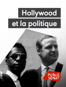 Public Sénat - Hollywood et la politique