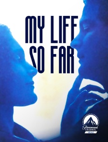 Paramount Channel Décalé - My Life So Far