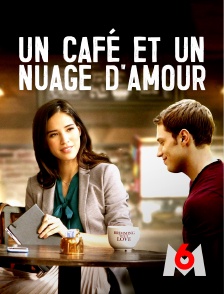 M6 - Un café et un nuage d'amour