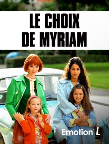 Emotion'L - Le choix de Myriam