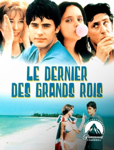 Paramount Channel - Le dernier des grands rois