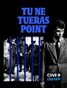 CINE+ Classic - Tu ne tueras point