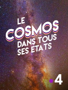 France 4 - Le cosmos dans tous ses états