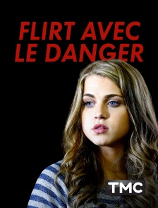 TMC - Flirt avec le danger