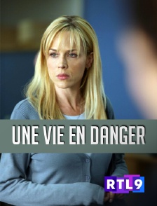 RTL 9 - Une vie en danger