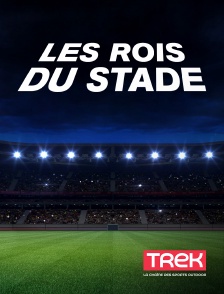 Trek - Les rois du stade