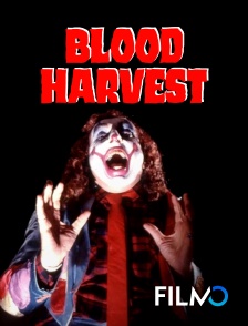 FilmoTV - Blood harvest en replay