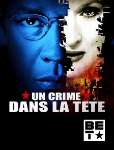 BET - Un crime dans la tête