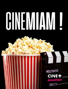 CINE+ Emotion - Cinémiam !