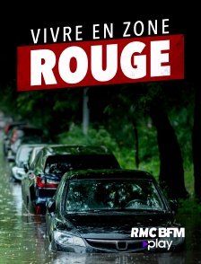 RMC BFM Play - Vivre en zone rouge